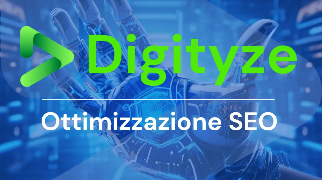 Ottimizzazione SEO ad Alba, Asti, Cuneo, Torino - Digityze